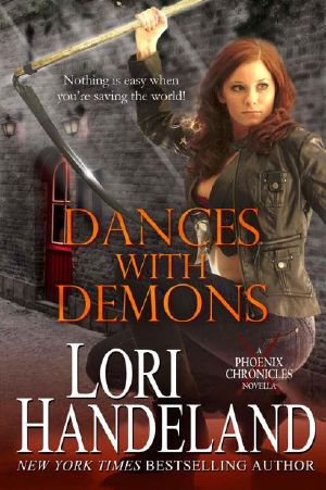 [Phoenix Chronicles 4.50] • Dances With Demons - a Phoenix Chronicle Novella